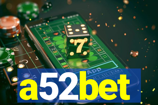 a52bet