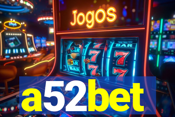 a52bet