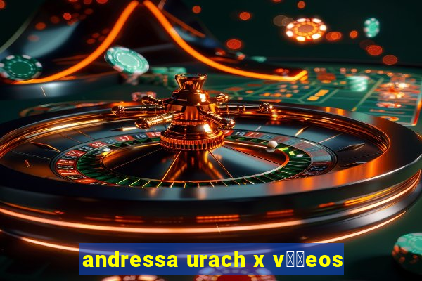 andressa urach x v閾哾eos