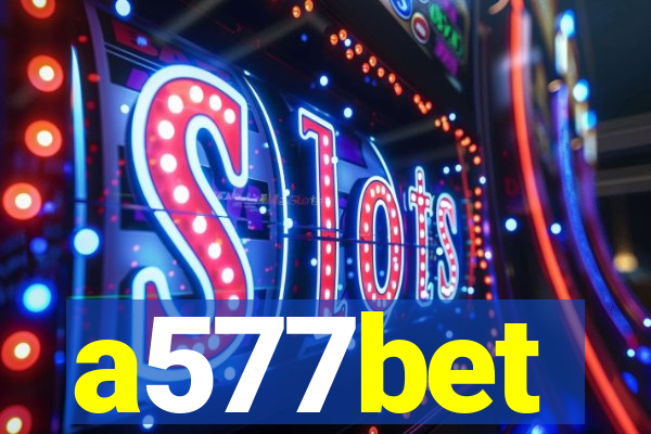 a577bet