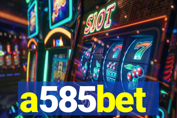 a585bet