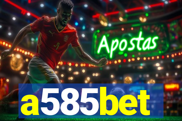 a585bet