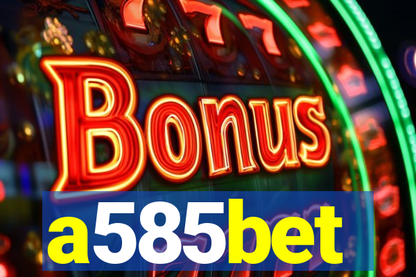 a585bet