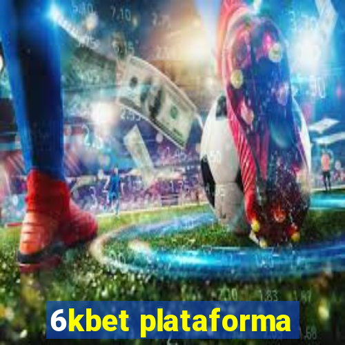 6kbet plataforma