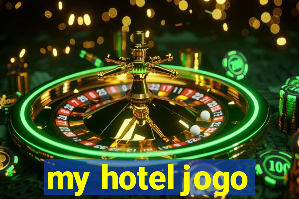 my hotel jogo