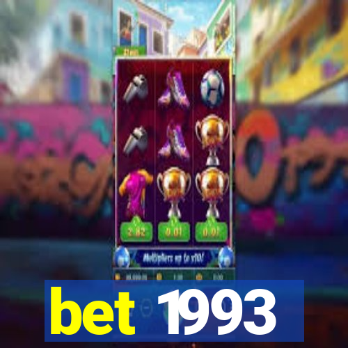 bet 1993