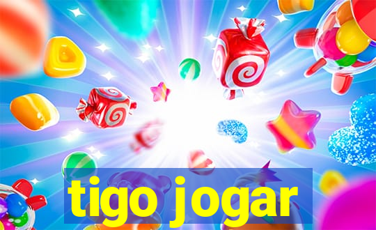 tigo jogar