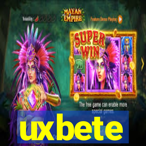 uxbete