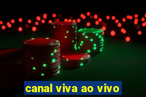 canal viva ao vivo