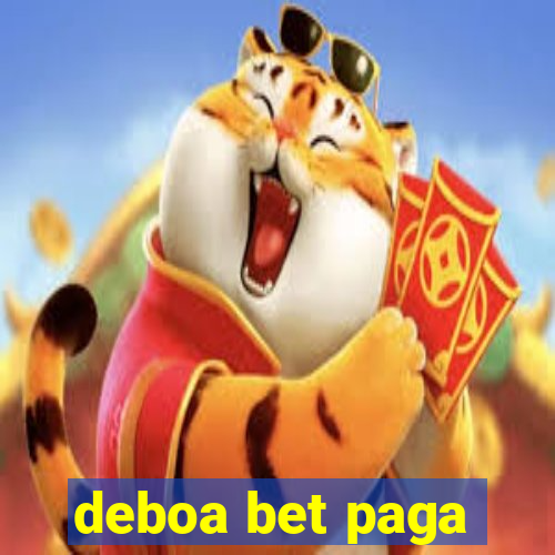 deboa bet paga