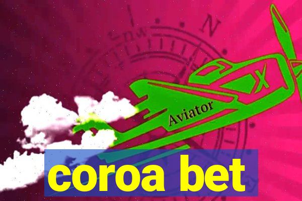 coroa bet