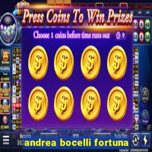 andrea bocelli fortuna