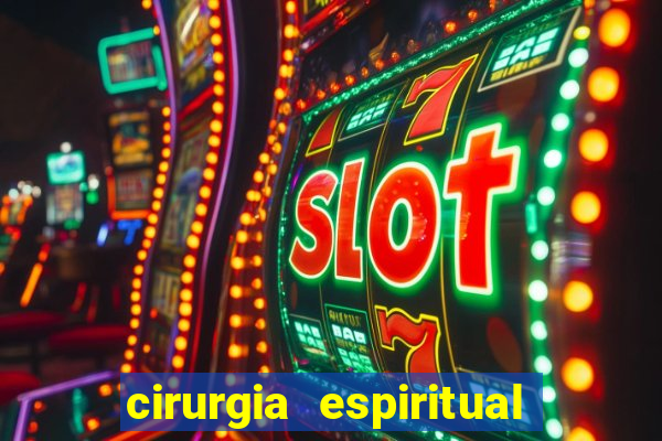 cirurgia espiritual marlon santos