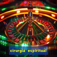 cirurgia espiritual marlon santos