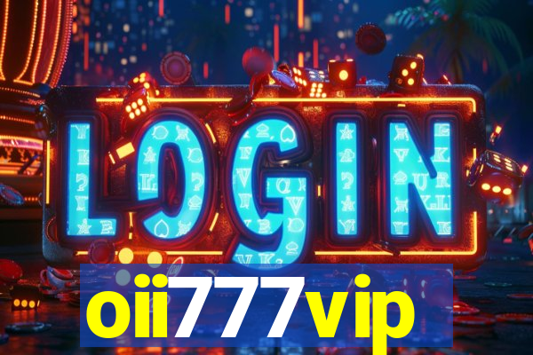 oii777vip