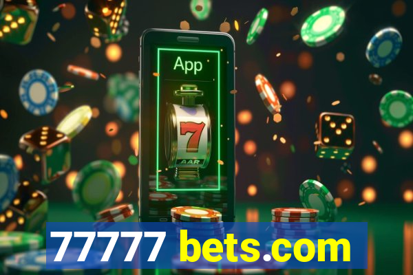 77777 bets.com