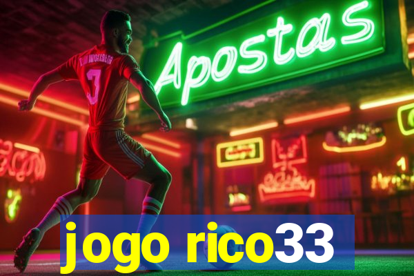 jogo rico33