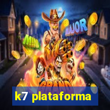 k7 plataforma