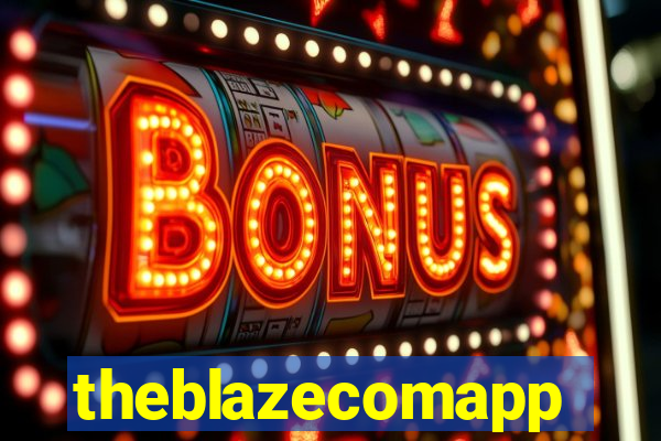 theblazecomapp