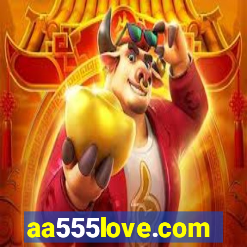 aa555love.com