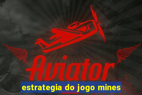 estrategia do jogo mines