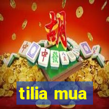 tilia mua