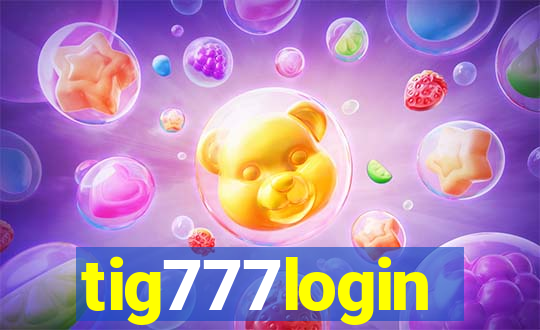 tig777login