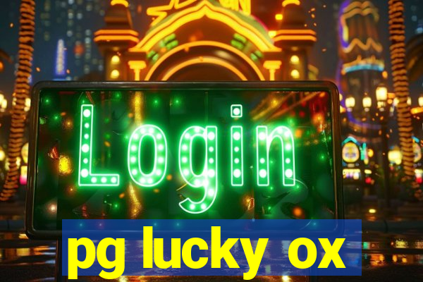 pg lucky ox