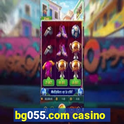 bg055.com casino