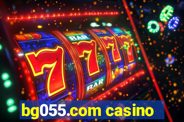 bg055.com casino