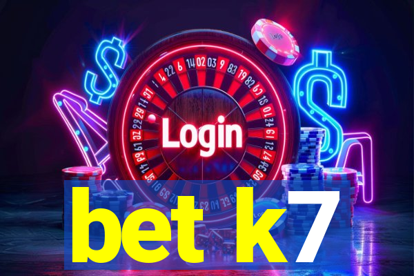 bet k7