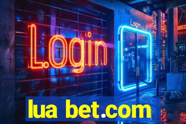 lua bet.com