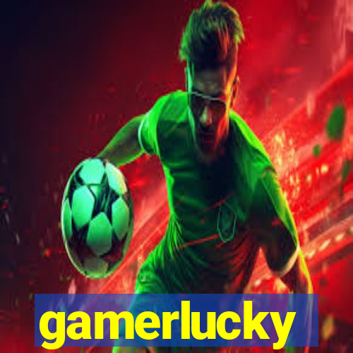 gamerlucky