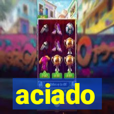 aciado