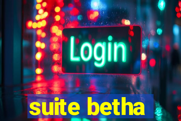 suite betha