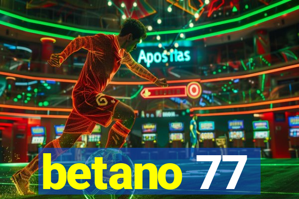 betano 77