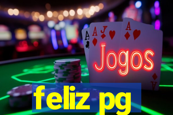 feliz pg