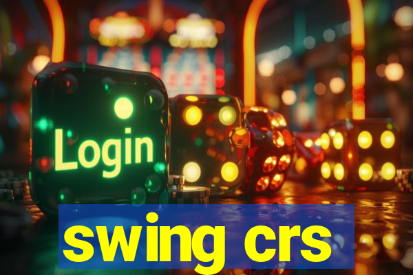 swing crs