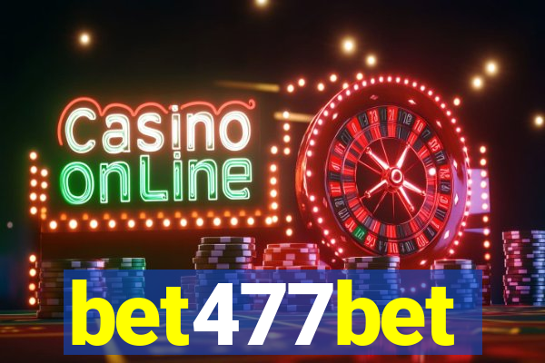 bet477bet