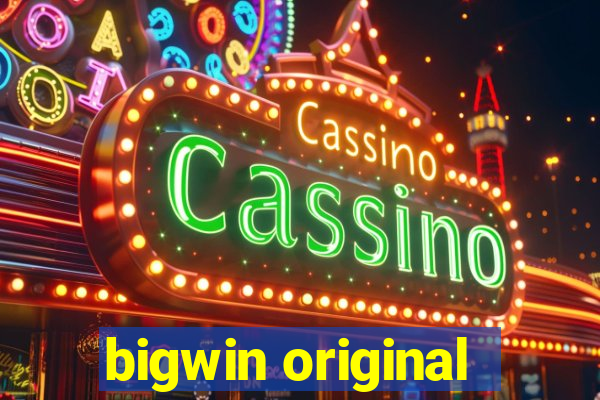 bigwin original