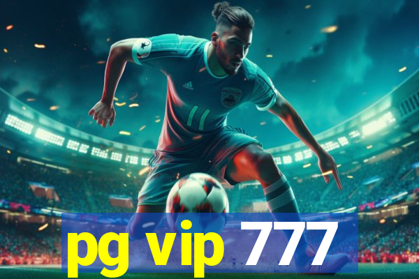 pg vip 777