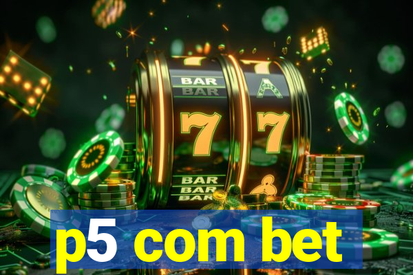 p5 com bet