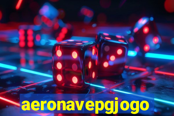 aeronavepgjogo