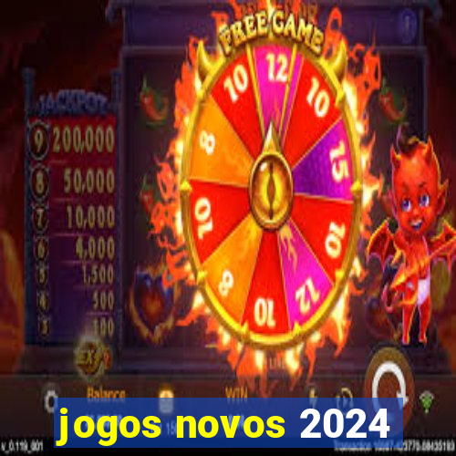 jogos novos 2024