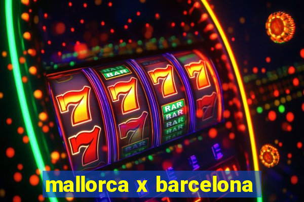 mallorca x barcelona