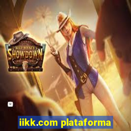 iikk.com plataforma