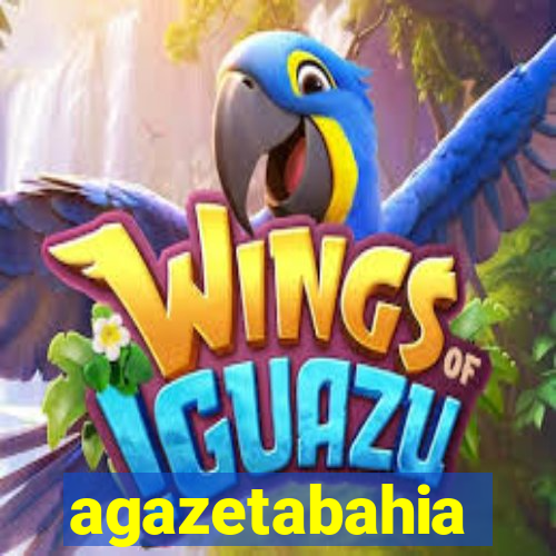 agazetabahia