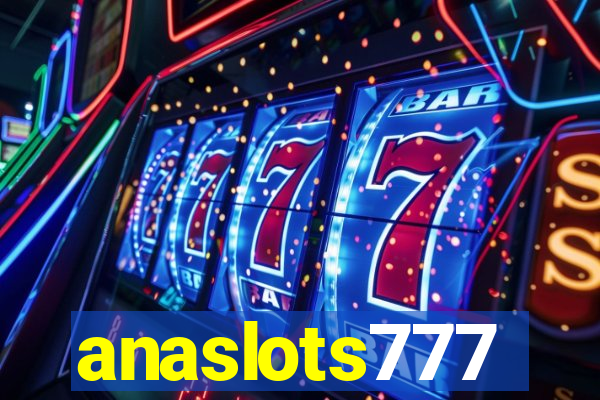 anaslots777