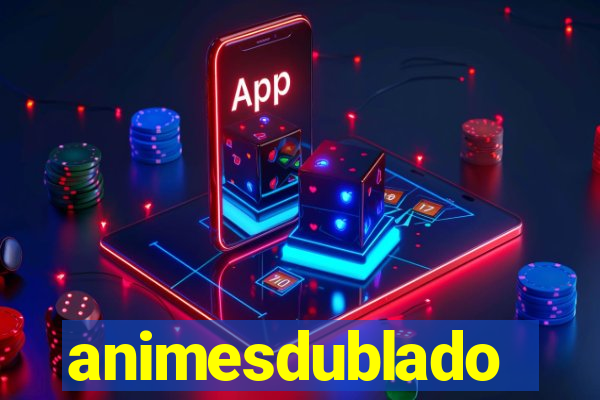 animesdublado