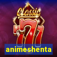 animeshenta